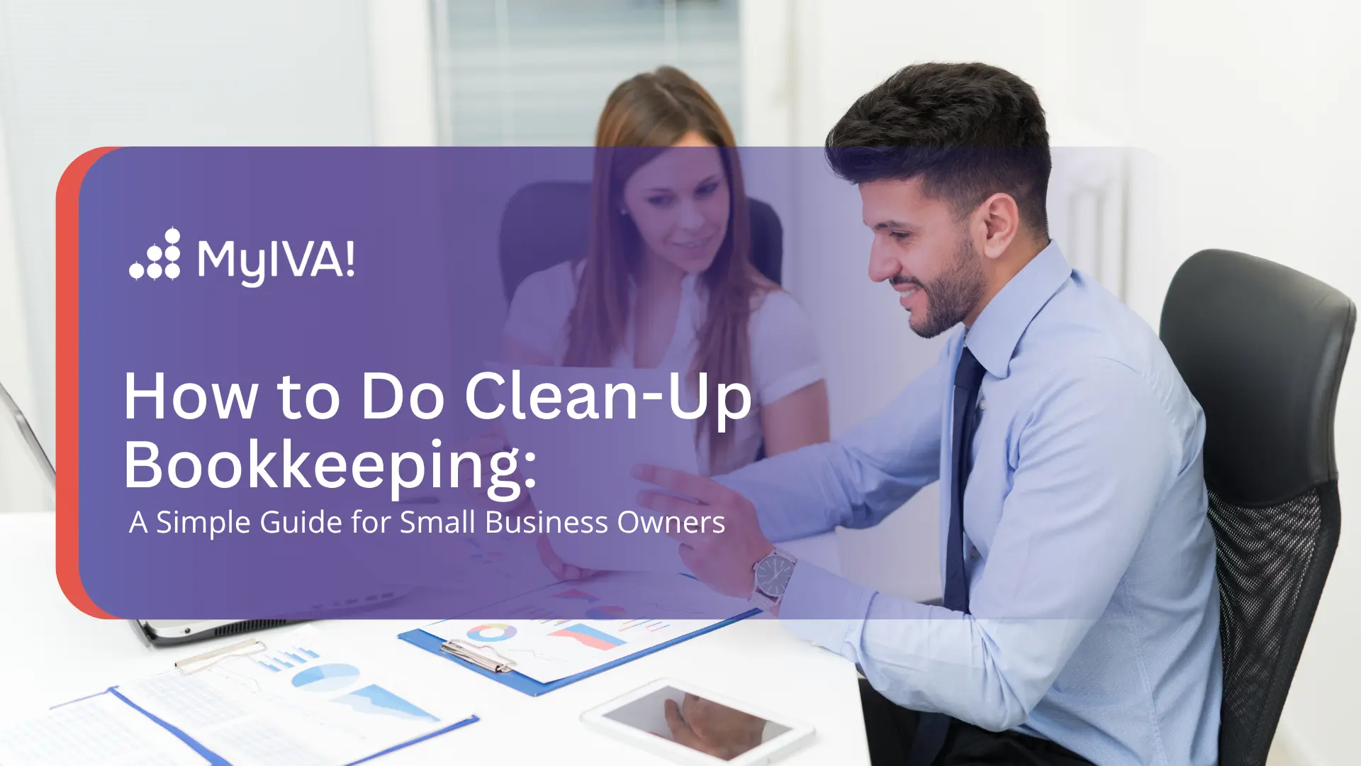 How to do clean-up bookkeeping: simple guide for small business owners