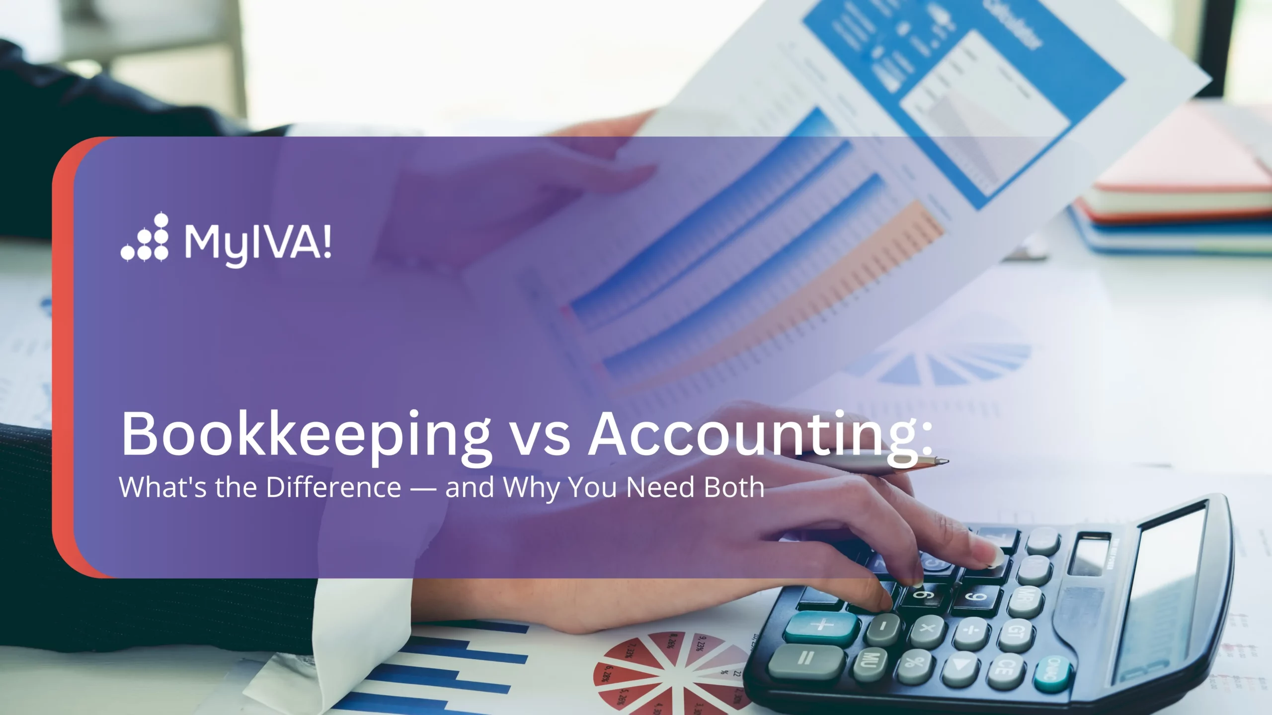 Bookkeeping vs Accounting Whats the Difference — and Why You Need Both