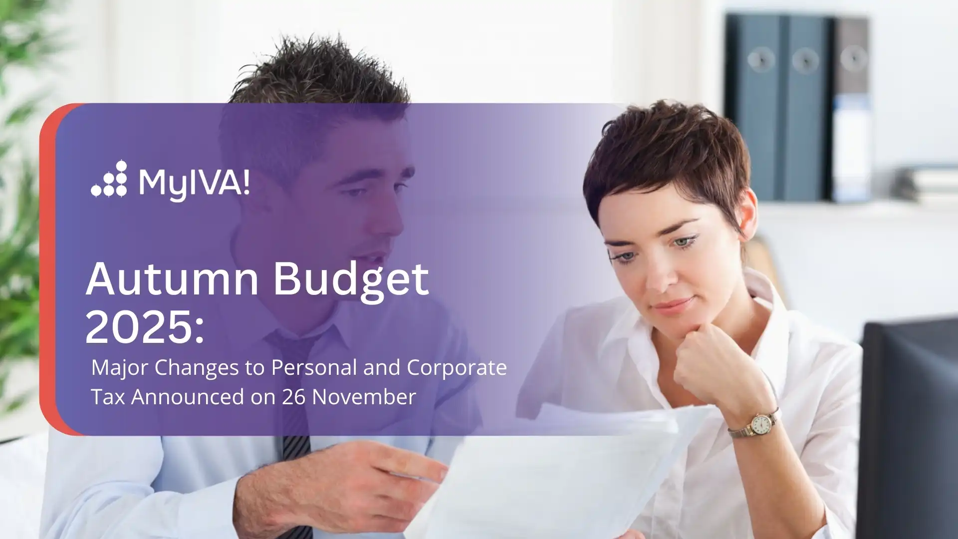 Autumn Budget 2025 Major Changes to Personal and Corporate Tax Announced on 26 November